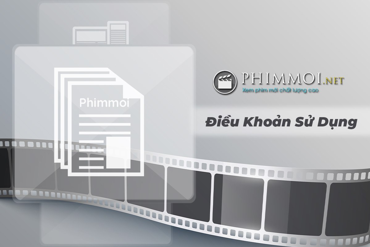 Điều khoản sử dụng - Phimmoiz